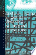 Sinti and Roma : gypsies in German-speaking society and literature /