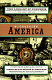 Witnessing America : the Library of Congress book of firsthand accounts of life in America, 1600-1900 /