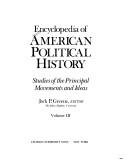 Encyclopedia of American political history : studies of the principal movements and ideas /