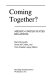 Coming together? : Mexico-United States relations /