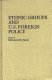 Ethnic groups and U.S. foreign policy / [edited by Mohammed E. Ahrari]