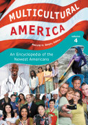 Multicultural America : an encyclopedia of the newest Americans / Ronald H. Bayor, editor.