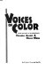 Voices of color / edited and with an introduction by Yolanda Alaniz & Nellie Wong.