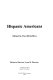 Hispanic Americans / edited by Paul McCaffrey ; editirial advisor Lynn M. Messina.