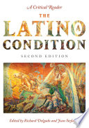 The Latino/a condition : a critical reader / edited by Richard Delgado and Jean Stefancic.