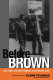 Before Brown : civil rights and white backlash in the modern South /