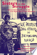 Sisters in the struggle : African American women in the civil rights-black power movement / edited by Bettye Collier-Thomas and V.P. Franklin.