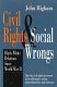 Civil rights and social wrongs : Black-white relations since World War II / edited by John Higham.