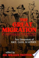 The Great migration in historical perspective : new dimensions of race, class, and gender /