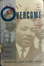 We shall overcome : Martin Luther King, Jr., and the Black freedom struggle / edited by Peter J. Albert and Ronald Hoffman.