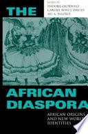 The African diaspora : African origins and New World identities /