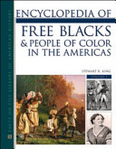 Encyclopedia of free Blacks and people of color in the Americas / editor, Stewart R. King ; associate editor: Beverly C. Tomek.