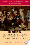 British North America in the seventeenth and eighteenth centuries /
