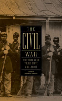 The Civil War : the third year told by those who lived it / Brooks D. Simpson, editor.