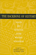 The backbone of history : health and nutrition in the Western Hemisphere /