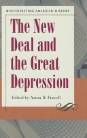 The New Deal and the Great Depression / edited by Aaron D. Purcell.