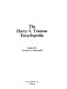 The Harry S. Truman encyclopedia / edited by Richard S. Kirkendall.