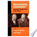 Reevaluating Eisenhower : American foreign policy in the 1950s /