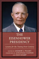 The Eisenhower presidency : lessons for the twenty-first century /