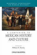 A companion to Mexican history and culture /