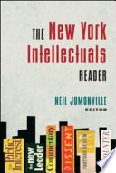 The New York intellectuals reader /