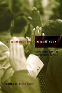 New immigrants in New York / edited by Nancy Foner.