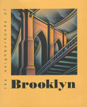 The neighborhoods of Brooklyn / introduction by Kenneth T. Jackson ; John B. Manbeck, consulting editor.