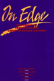 On edge : the crisis of contemporary Latin American culture / George Yúdice, Juan Flores, Jean Franco, editors.