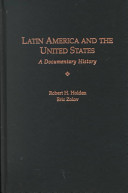 Latin America and the United States : a documentary history /