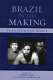 Brazil in the making : facets of national identity /