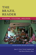 The Brazil reader : history, culture, politics /