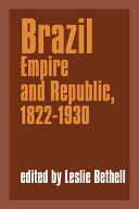 Brazil : empire and republic, 1822-1930 /