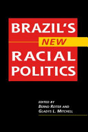 Brazil's new racial politics /