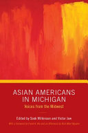 Asian Americans in Michigan : voices from the Midwest /