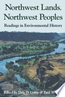 Northwest lands, northwest peoples : readings in environmental history /