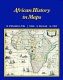 African history in maps /