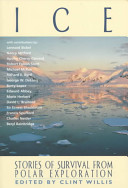 Ice : stories of survival from polar exploration /