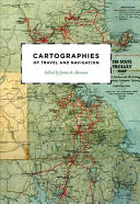 Cartographies of travel and navigation / edited by James R. Akerman.