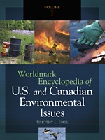 Worldmark encyclopedia of U.S. and Canadian environmental issues /