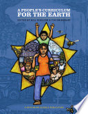 A people's curriculum for the Earth : teaching climate change and the environmental crisis /