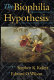 The Biophilia hypothesis / edited by Stephen R. Kellert and Edward O. Wilson.