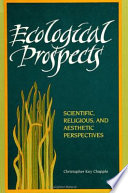 Ecological prospects : scientific, religious, and aesthetic perspectives /