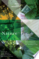 Nature inc. : environmental conservation in the neoliberal age /