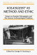 Volksgeist as method and ethic : essays on Boasian ethnography and the German anthropological tradition / edited by George W. Stocking, Jr.