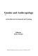 Gender and anthropology : critical reviews for research and teaching / edited by Sandra Morgen.