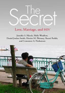 The secret : love, marriage, and HIV /