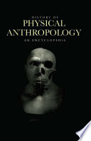 History of physical anthropology /