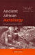 Ancient African metallurgy : the socio-cultural context /