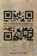 Folk culture in the digital age : the emergent dynamics of human interaction /