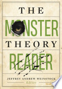 The monster theory reader / Jeffrey Andrew Weinstock, editor.